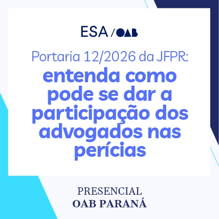 5924 Portaria 12/2026 da JFPR: Entenda Como Pode se Dar a Participação dos Advogados nas Perícias